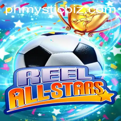 Unveiling ReelAllStars: A Dive into the Mystical World of PHMYSTIC
